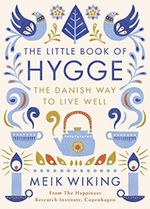 The Little Book Of Hygge: The Danish Way To Live Well (Penguin Life)